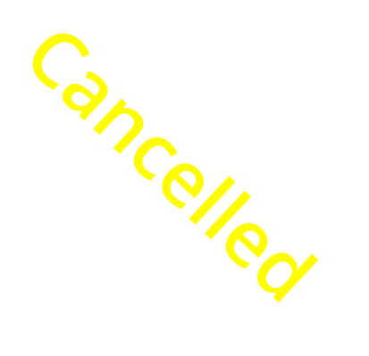 Cancelled
